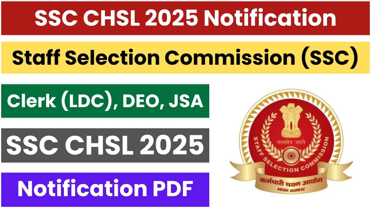 SSC CHSL 2025 Notification Out: Registration Begins for 3131 Vacancies at ssc.gov.in